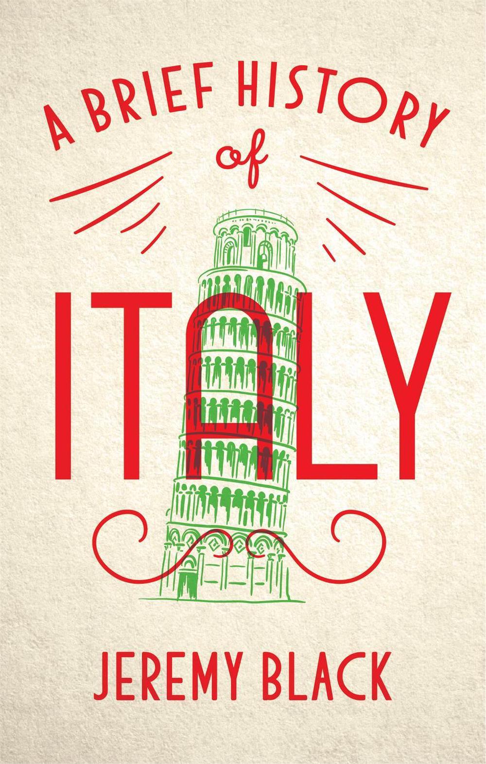 A Brief History of Italy by Jeremy Black - ISBN: 9781472140890