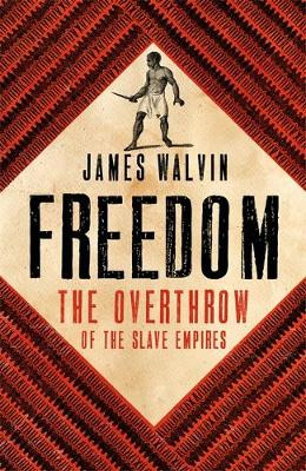 Freedom by Professor James Walvin - ISBN: 9781472141422