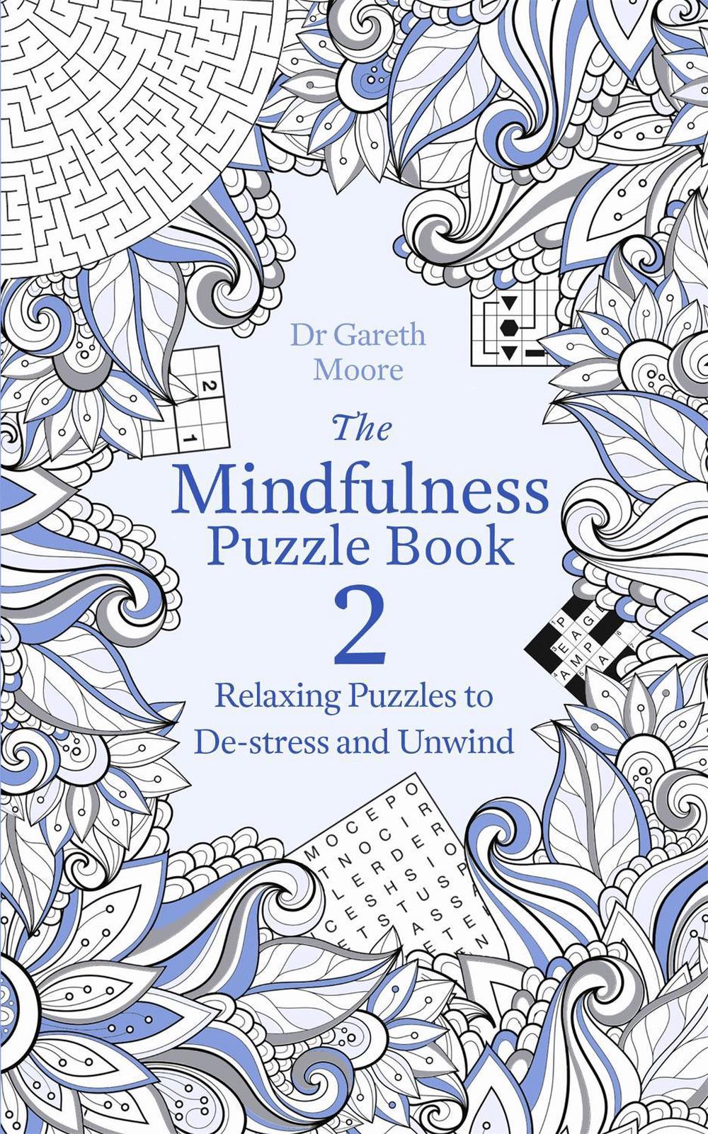 The Mindfulness Puzzle Book 2 by Dr Gareth Moore - ISBN: 9781472141521