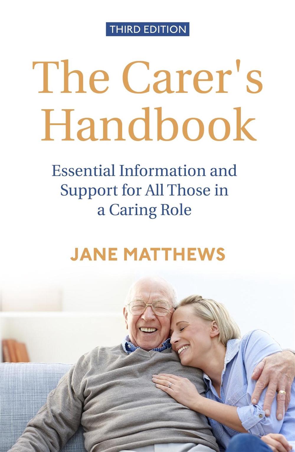 The Carer's Handbook 3rd Edition, 9781472141873