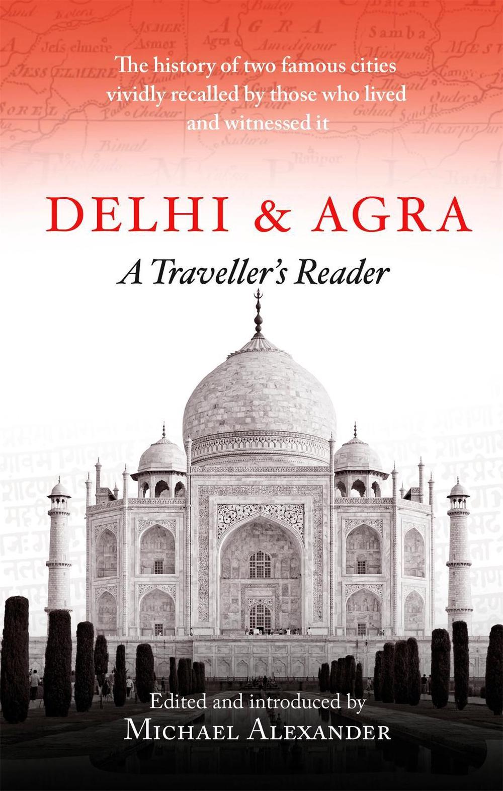 Delhi and Agra by Michael Alexander - ISBN: 9781472142269