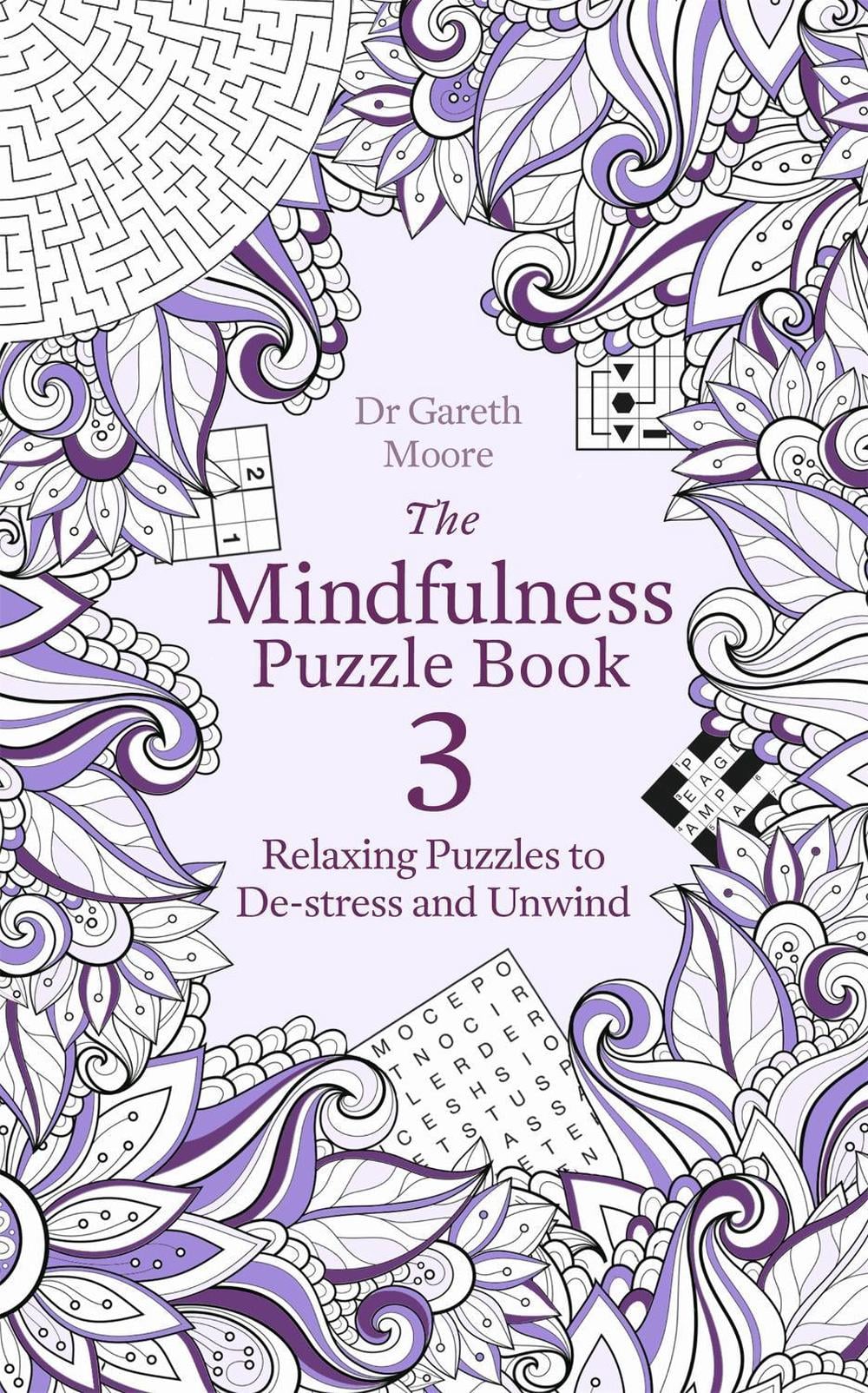 The Mindfulness Puzzle Book 3 by Dr Gareth Moore - ISBN: 9781472142313