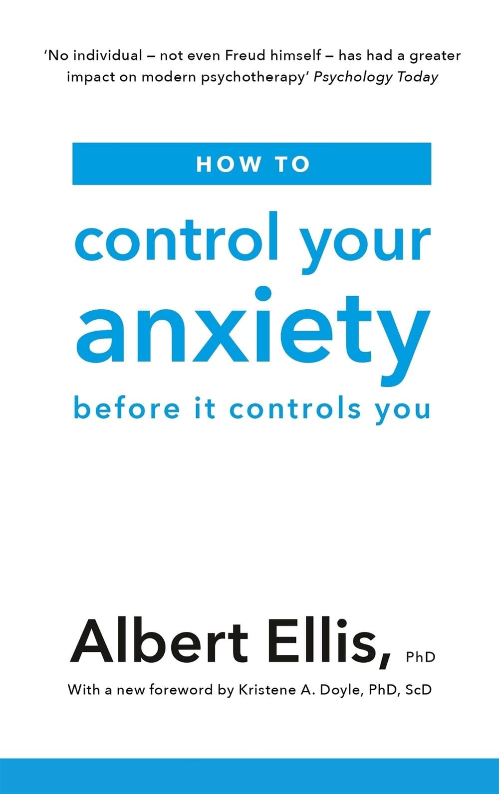 How to Control Your Anxiety by Albert Ellis - ISBN: 9781472142764