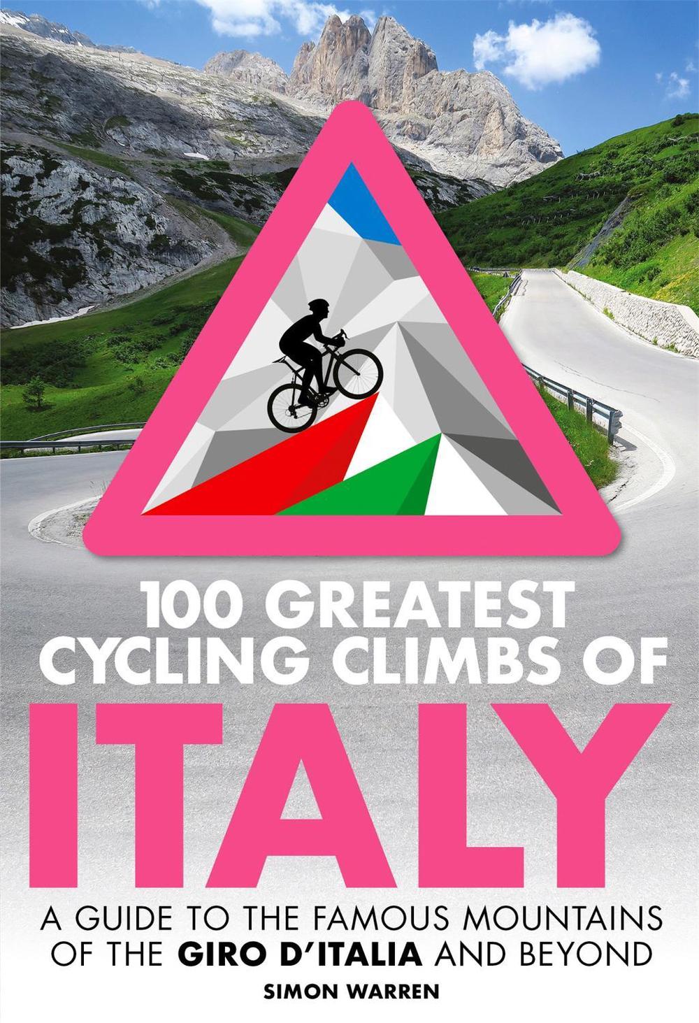 100 Greatest Cycling Climbs of Italy, 9781472143051