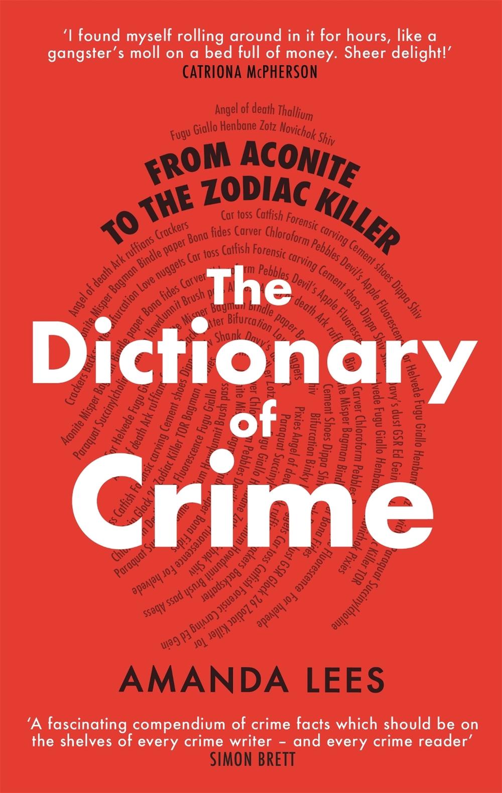 From Aconite to the Zodiac Killer by Amanda Lees - ISBN: 9781472143297