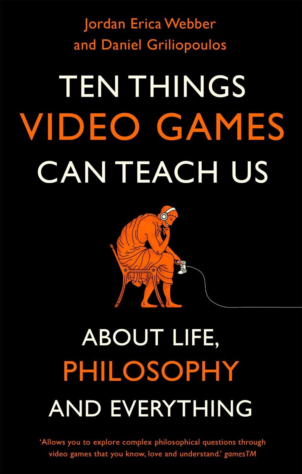 Ten Things Video Games Can Teach Us, 9781472143594