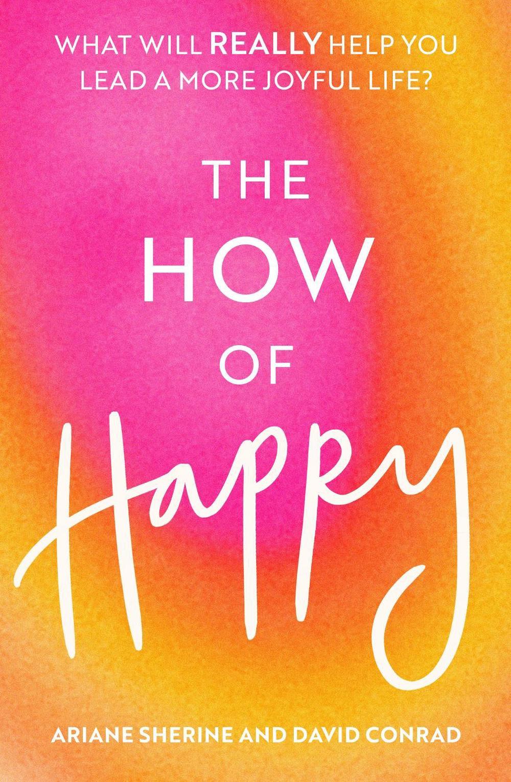 The How of Happy by Ariane Sherine - ISBN: 9781472143907