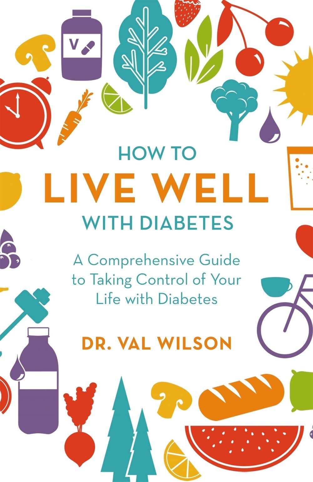 How to Live Well with Diabetes by Val Wilson - ISBN: 9781472144058