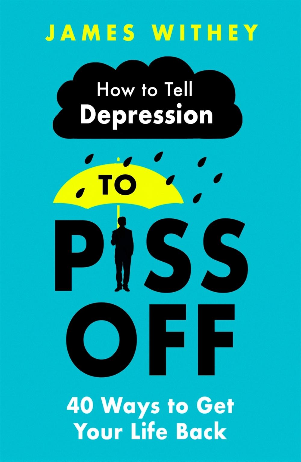 How To Tell Depression to Piss Off, 9781472144522