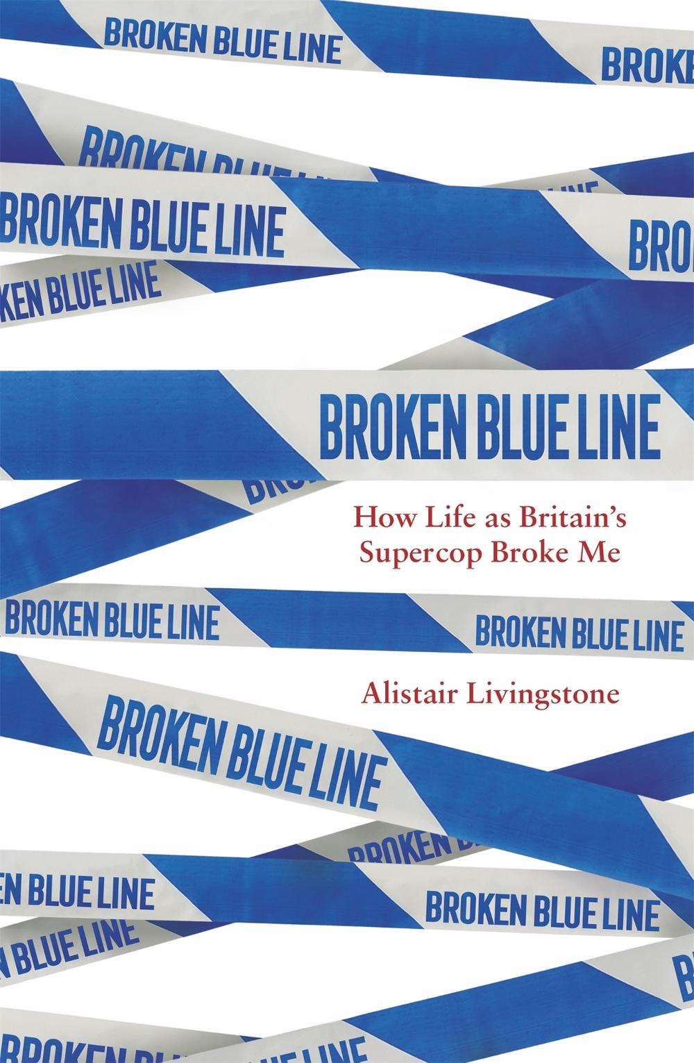 Broken Blue Line by Alistair Livingstone - ISBN: 9781472144751