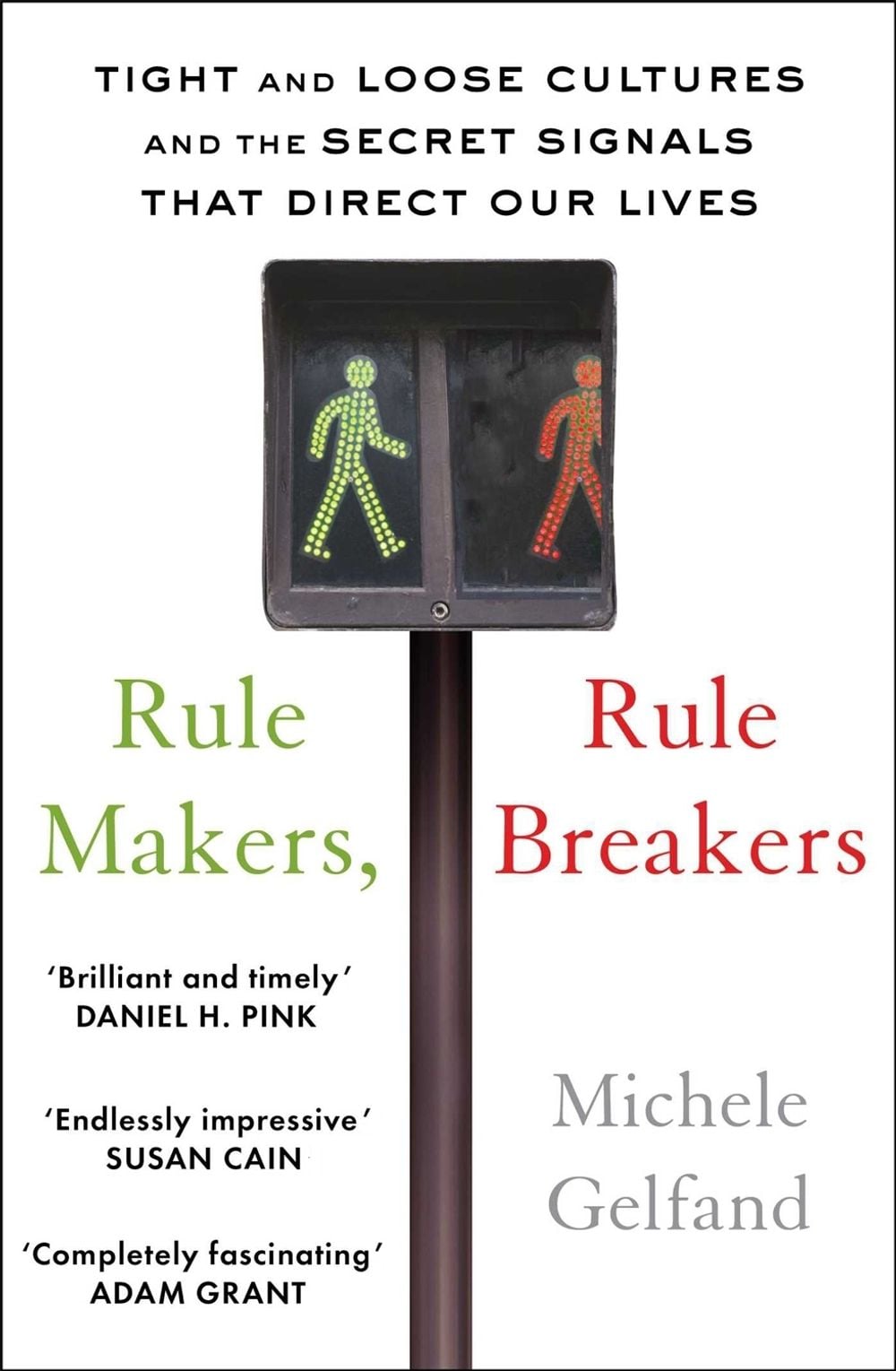 Rule Makers, Rule Breakers by Michele J. Gelfand - ISBN: 9781472144812