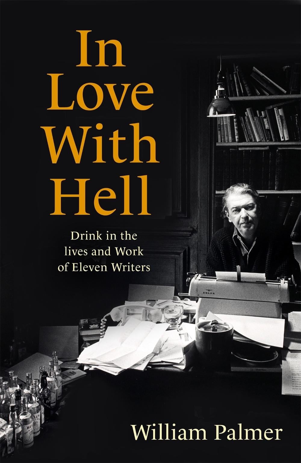 In Love with Hell by William Palmer - ISBN: 9781472145000