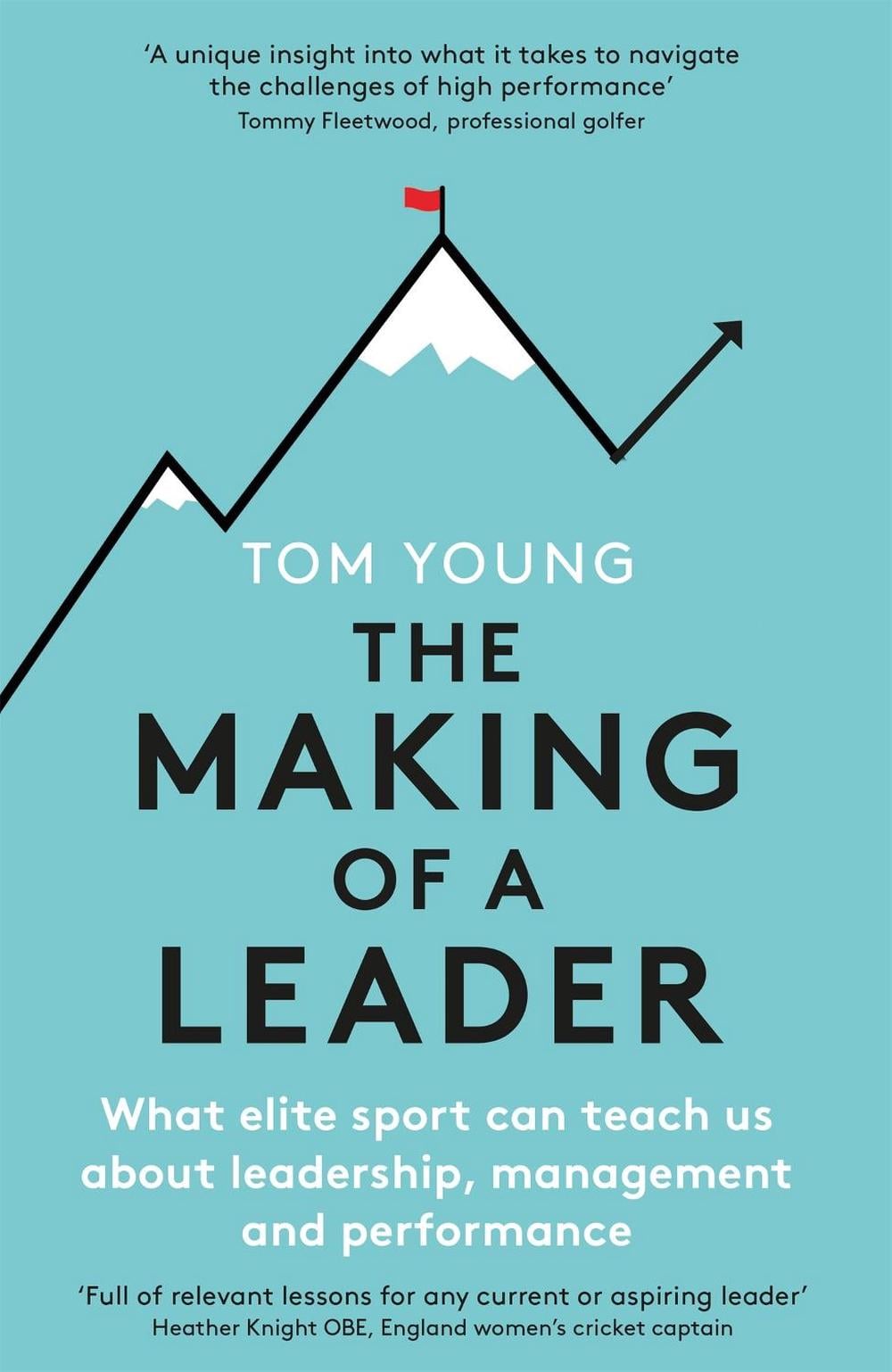 The Making of a Leader by Tom Young - ISBN: 9781472145079