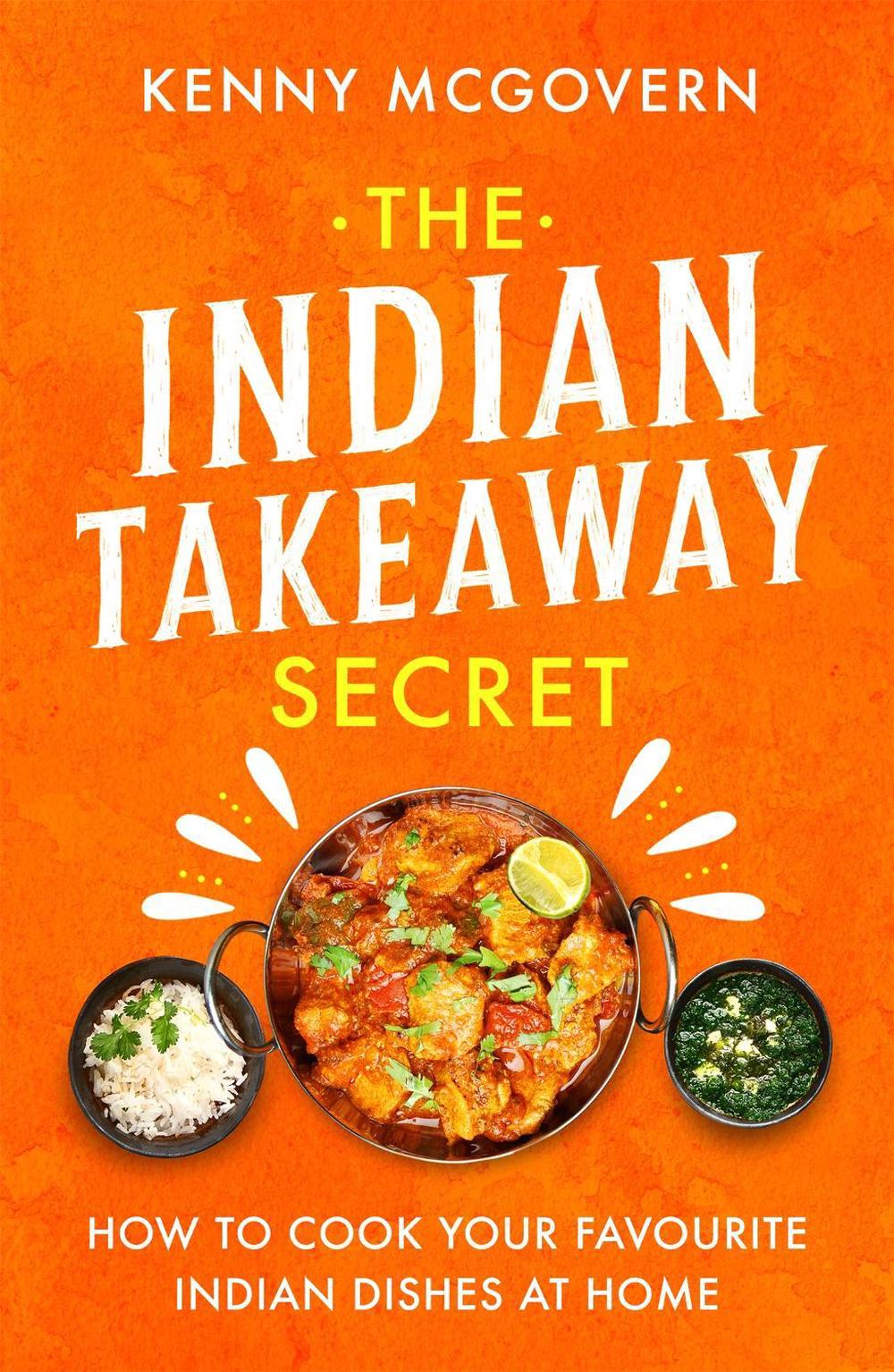 The Indian Takeaway Secret by Kenny McGovern - ISBN: 9781472145413