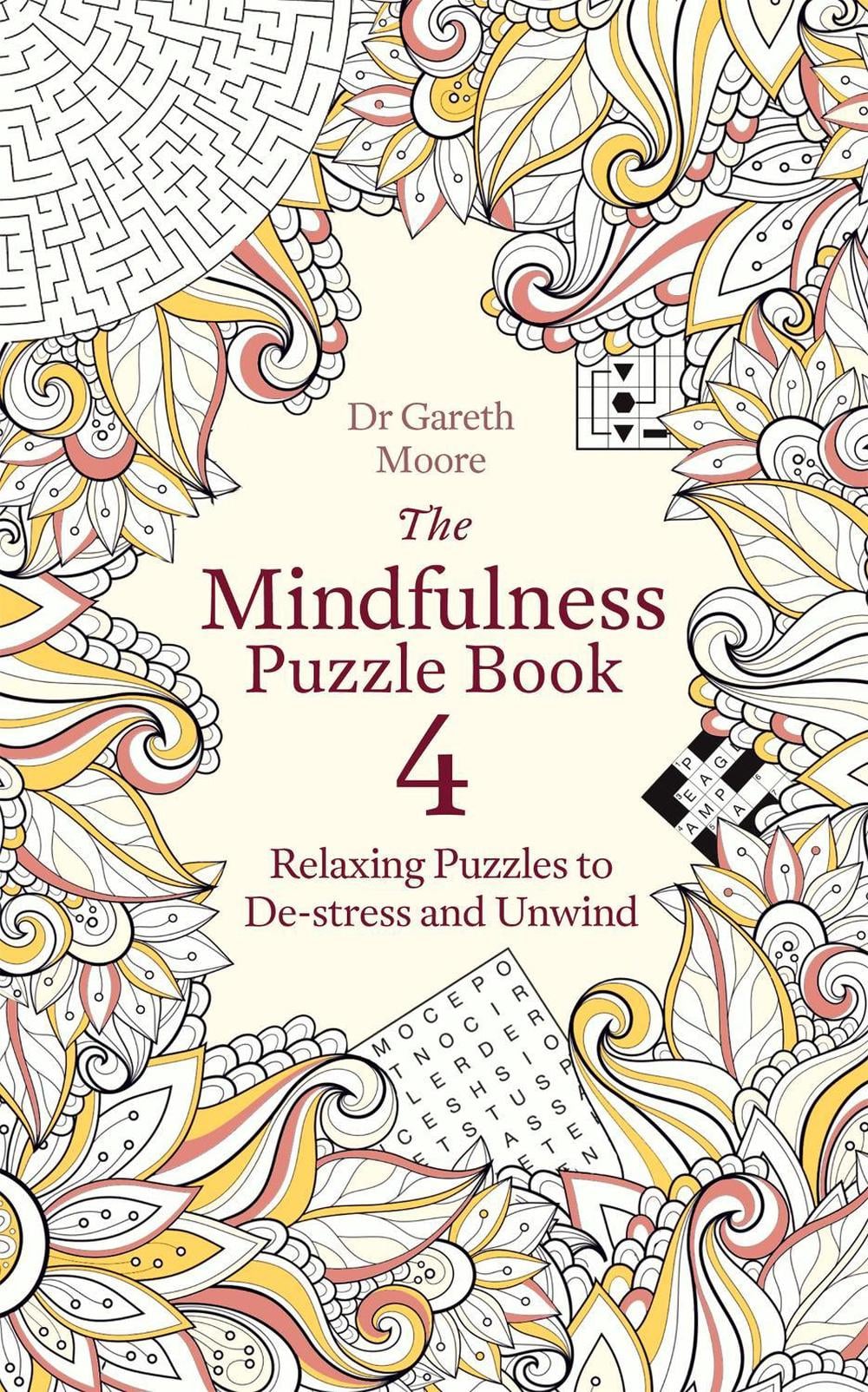 The Mindfulness Puzzle Book 4 by Dr Gareth Moore - ISBN: 9781472145444