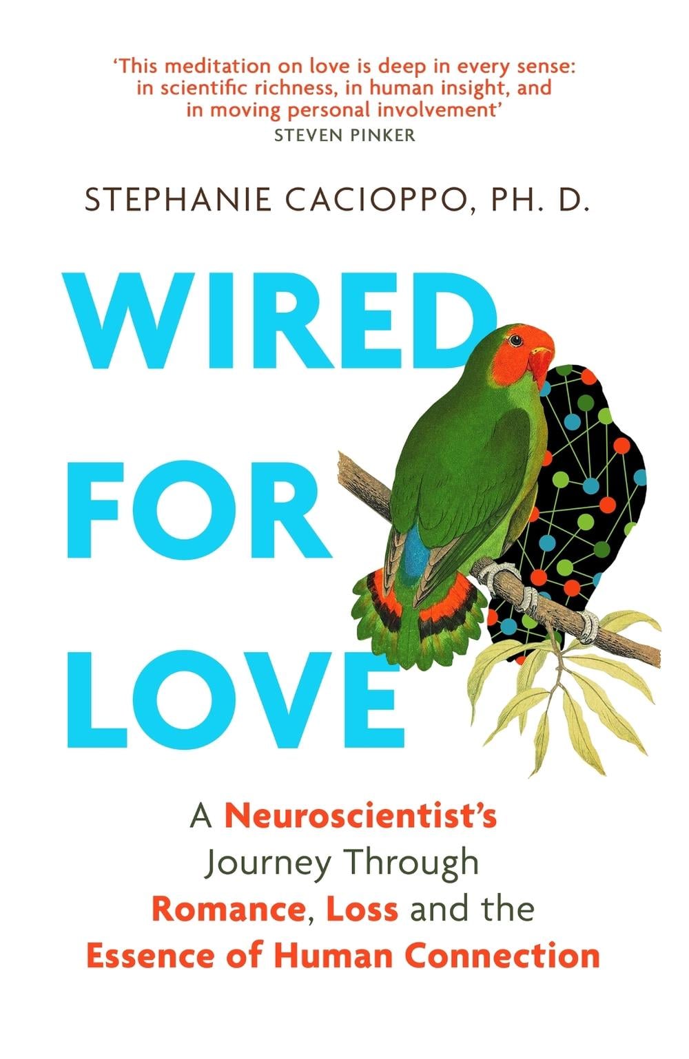 Wired For Love by Stephanie Cacioppo - ISBN: 9781472145567