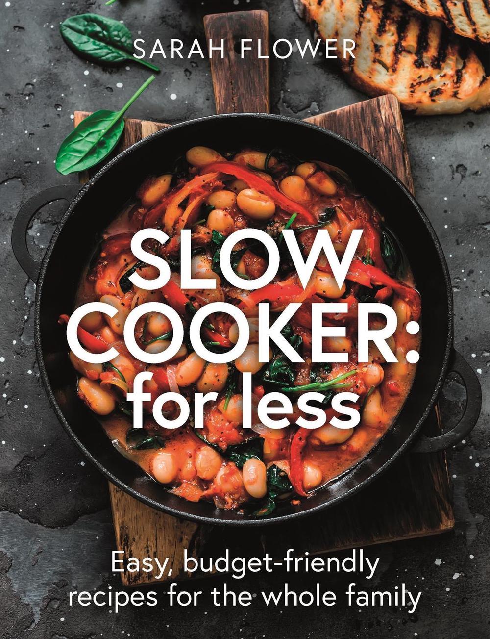 Slow Cooker: for Less by Sarah Flower - ISBN: 9781472146106