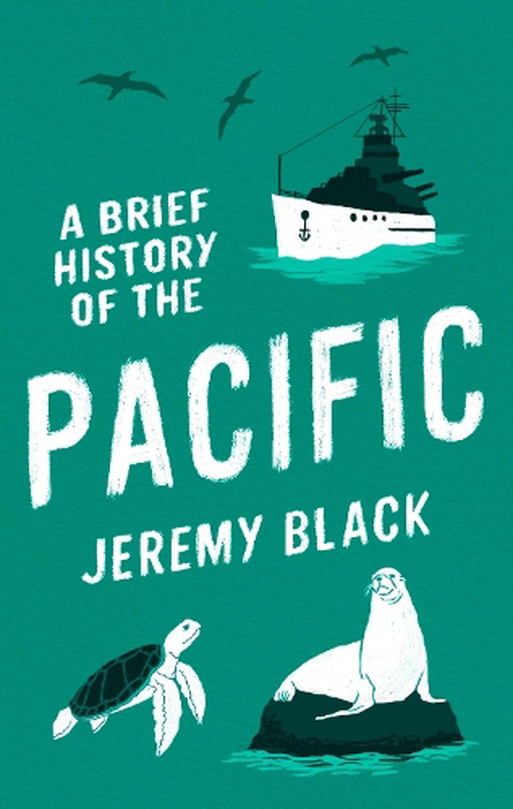 a-brief-history-of-the-pacific-by-jeremy-black-paperback