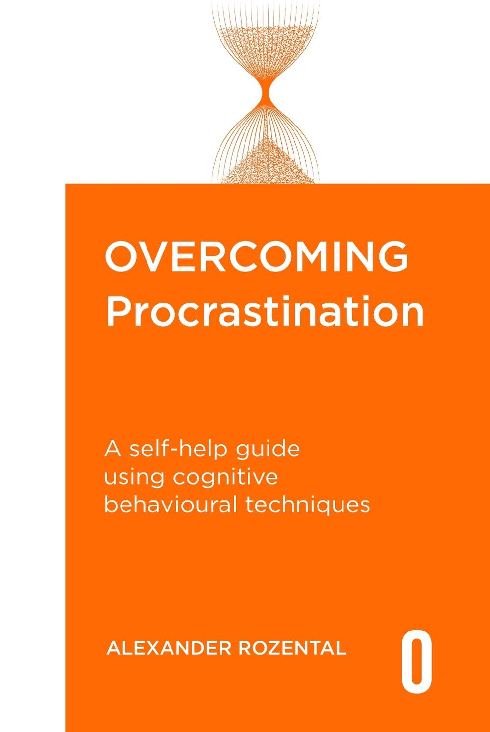Overcoming Procrastination by Alexander Rozental - ISBN: 9781472146816
