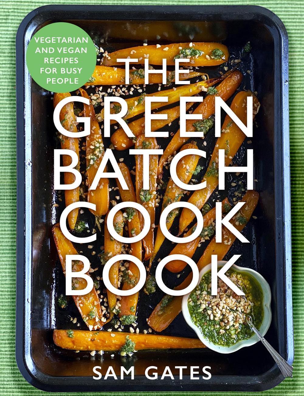 The Green Batch Cook Book, 9781472147080
