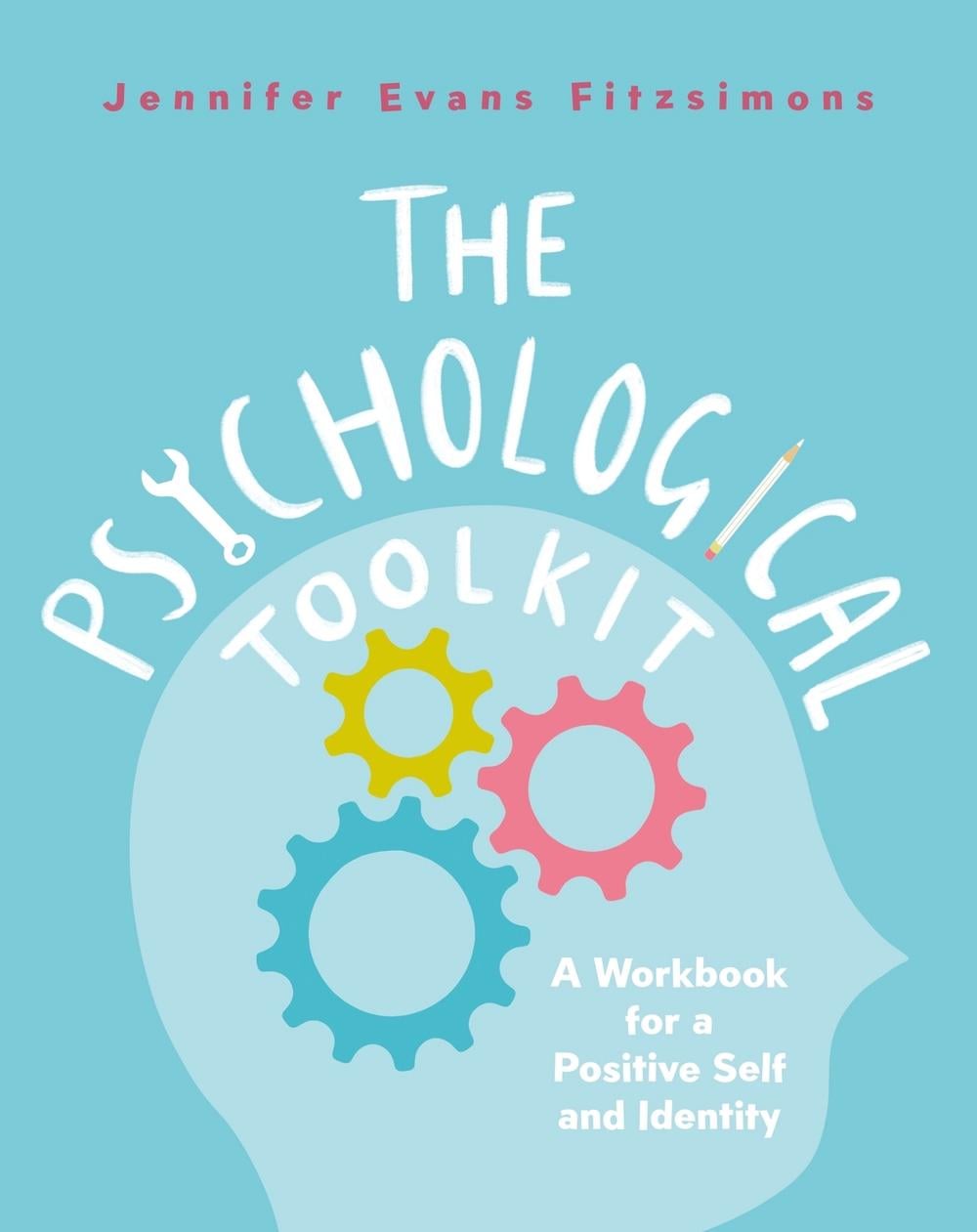 The Psychological Toolkit by Jennifer Evans Fitzsimons - ISBN: 9781472147127