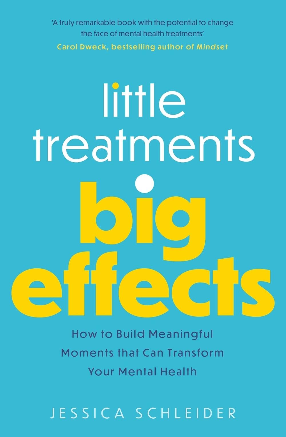 Little Treatments, Big Effects by Jessica Schleider - ISBN: 9781472147226