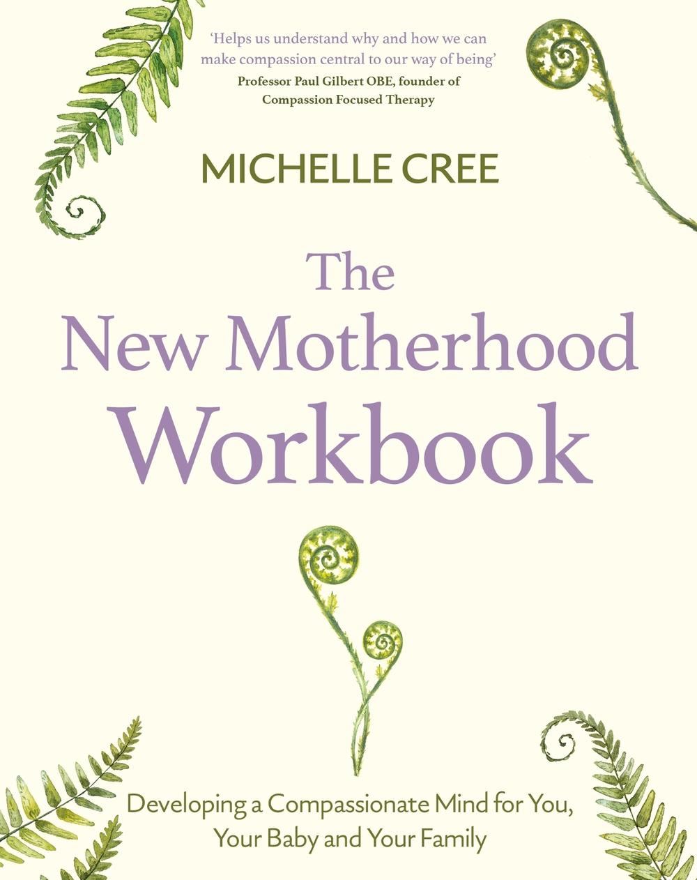 The New Motherhood Workbook, 9781472147479