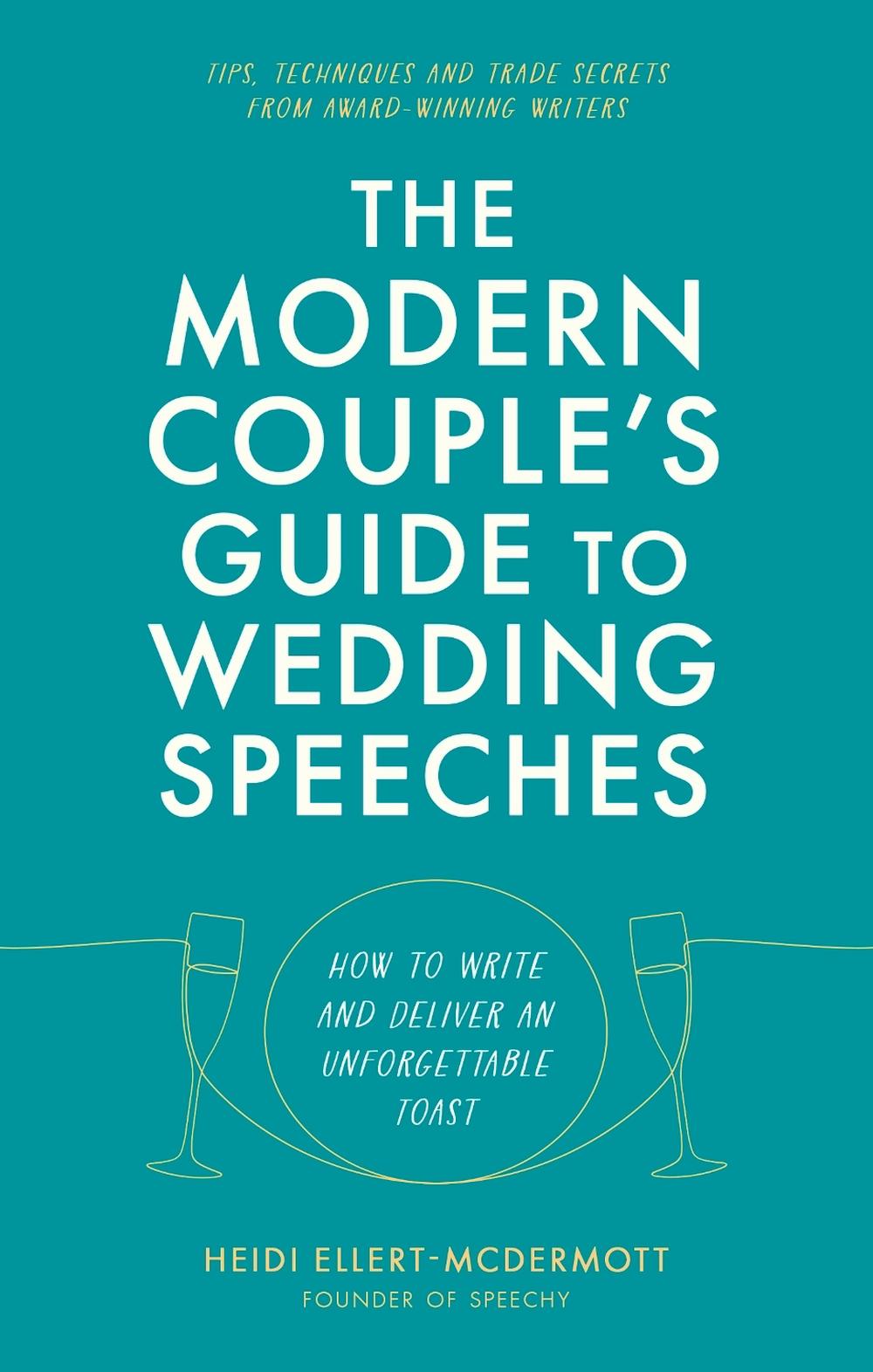 The Modern Couple's Guide to Wedding Speeches, 9781472147561
