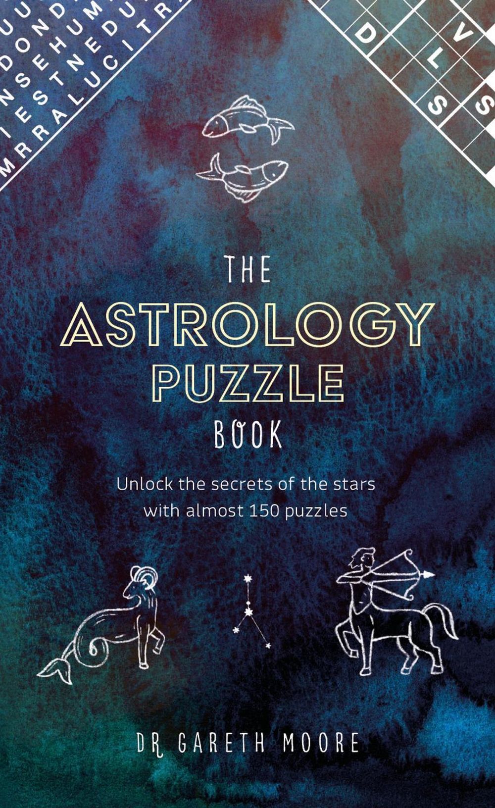The Astrology Puzzle Book by Dr Gareth Moore - ISBN: 9781472147745
