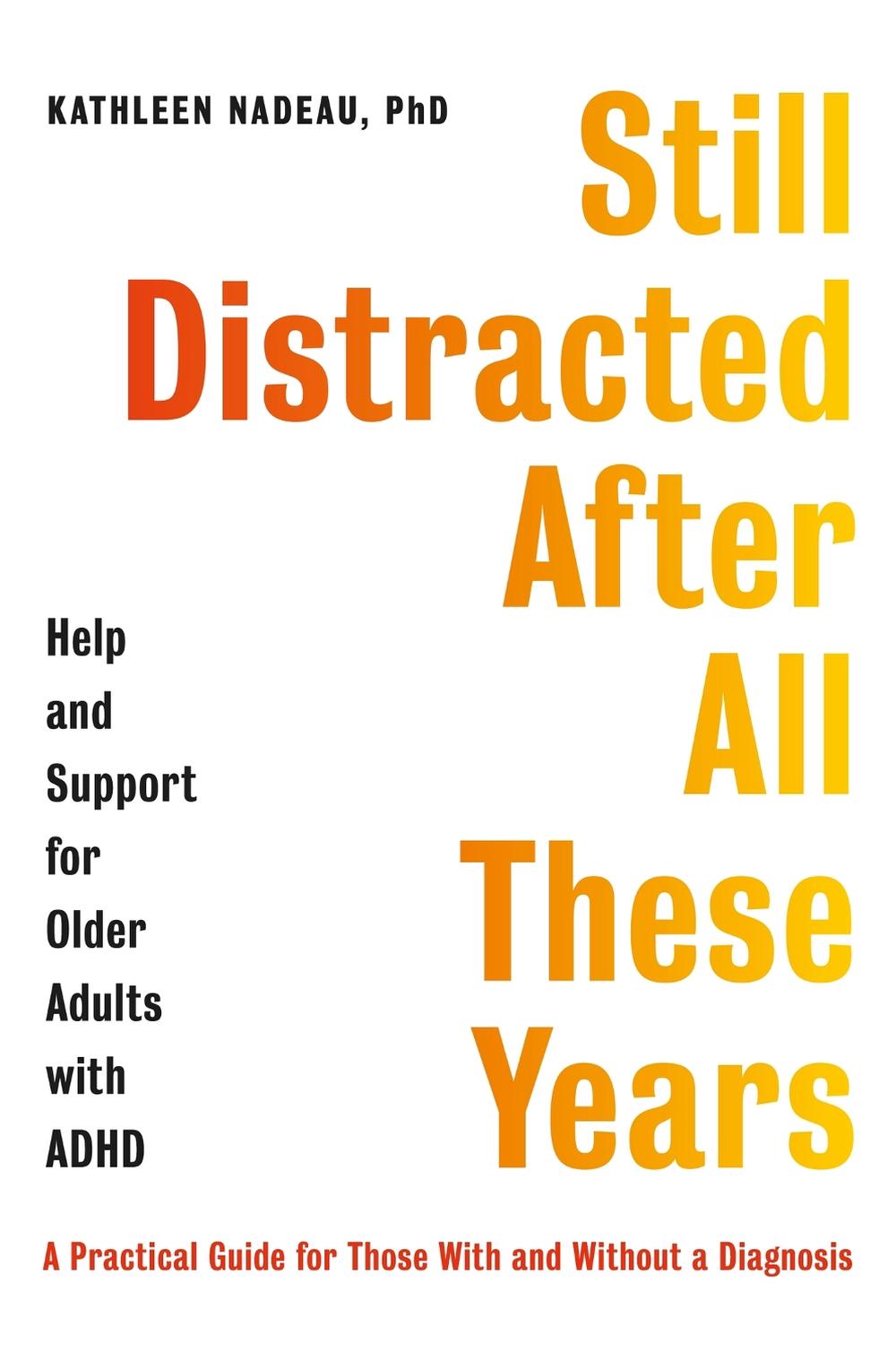 Still Distracted After All These Years, 9781472147882