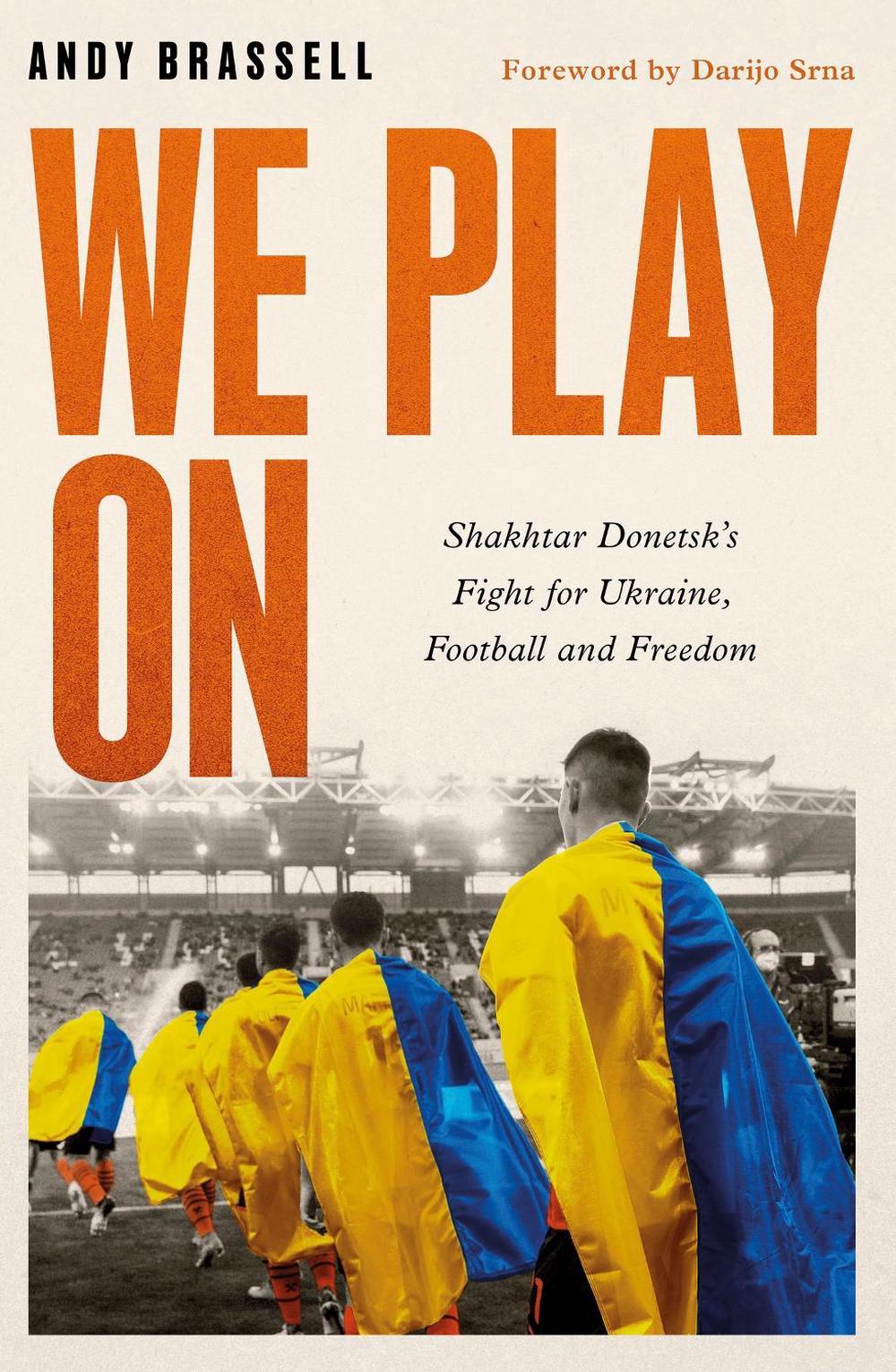 We Play On by Andy Brassell - ISBN: 9781472148063