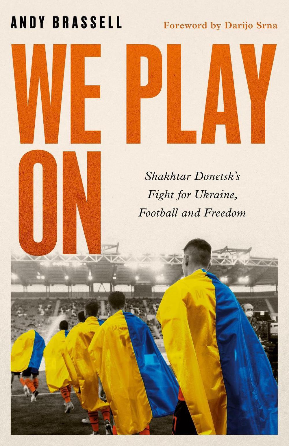 We Play On by Andy Brassell - ISBN: 9781472148070