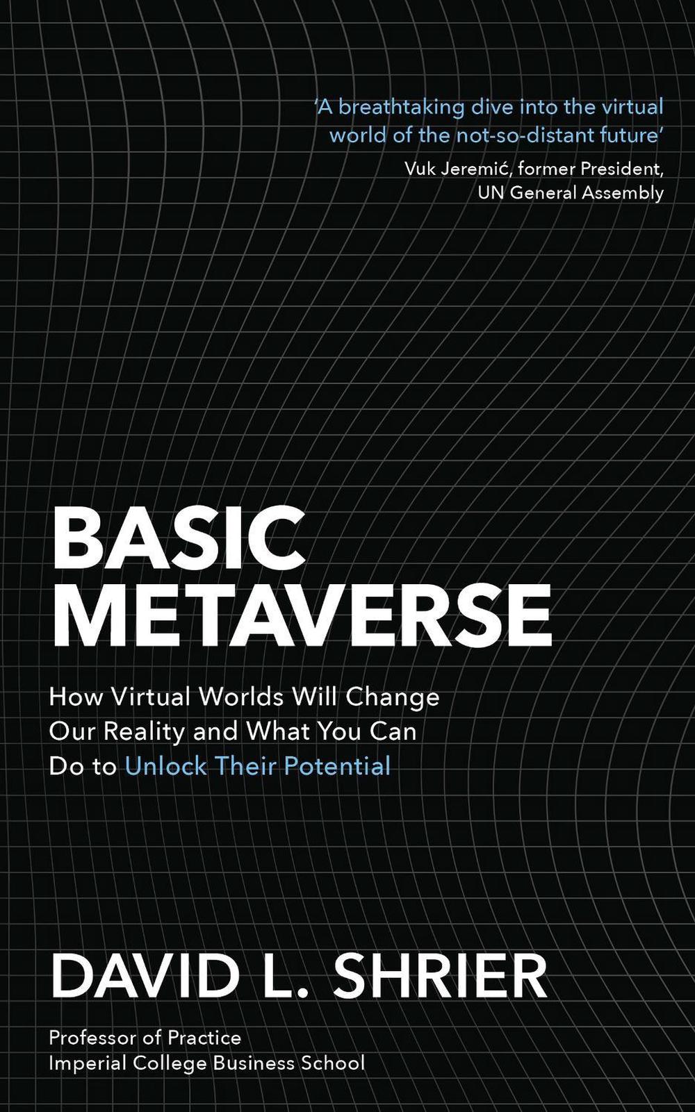 Basic Metaverse by David Shrier - ISBN: 9781472148148