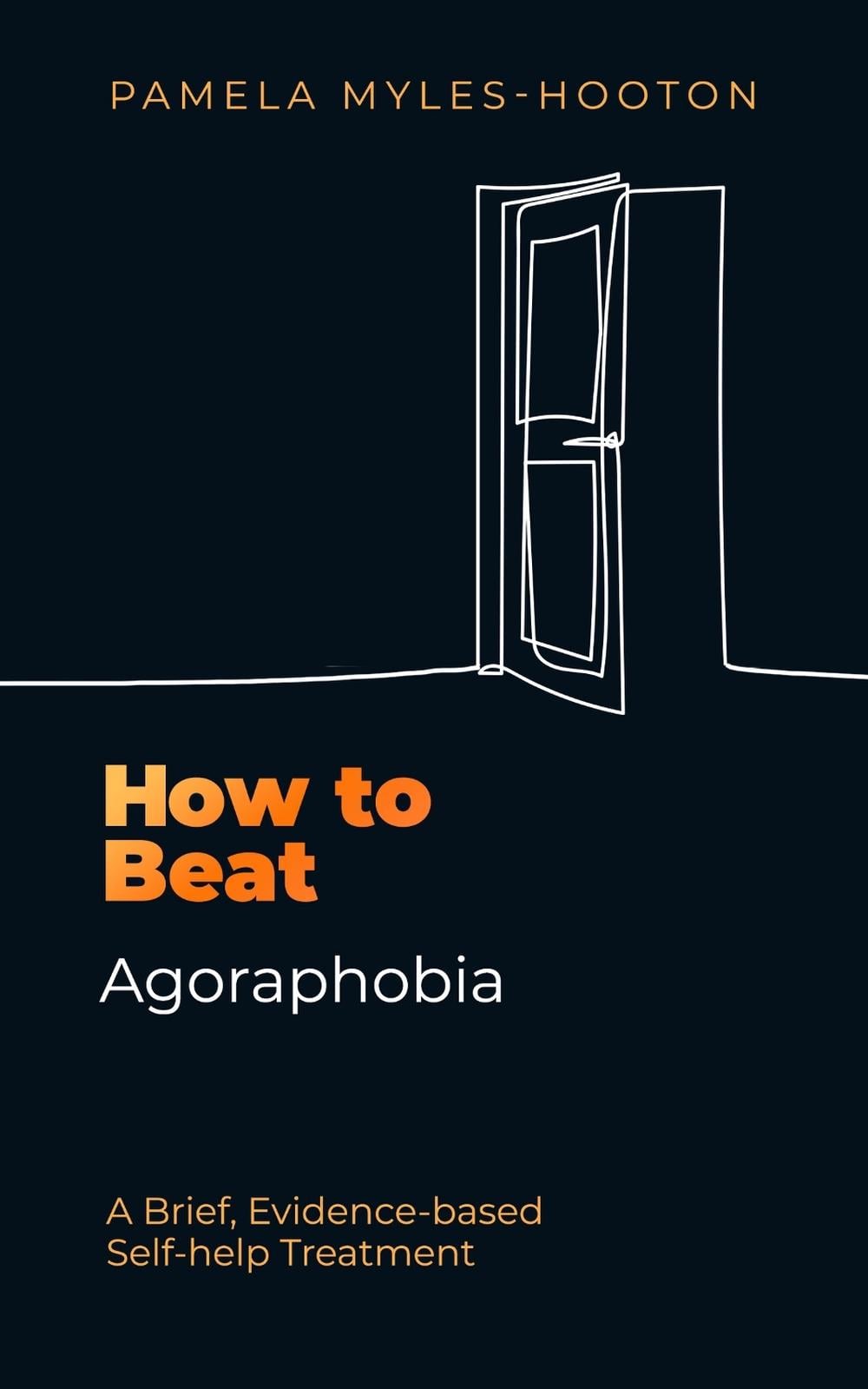 How to Beat Agoraphobia by Pamela Myles-Hooton - ISBN: 9781472148360