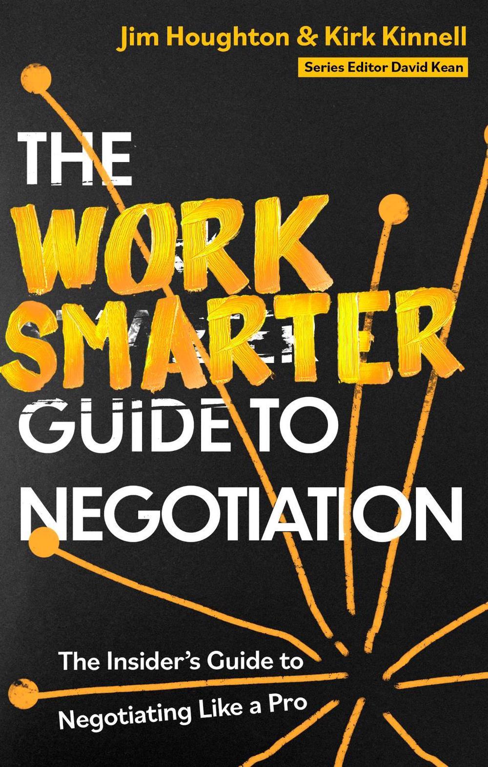 The Work Smarter Guide to Negotiation, 9781472148810
