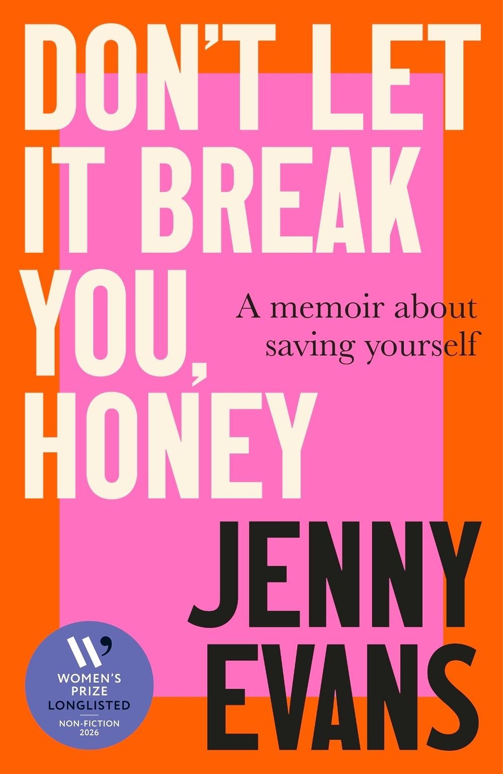 Don't Let it Break You, Honey by Jenny Evans - ISBN: 9781472148995