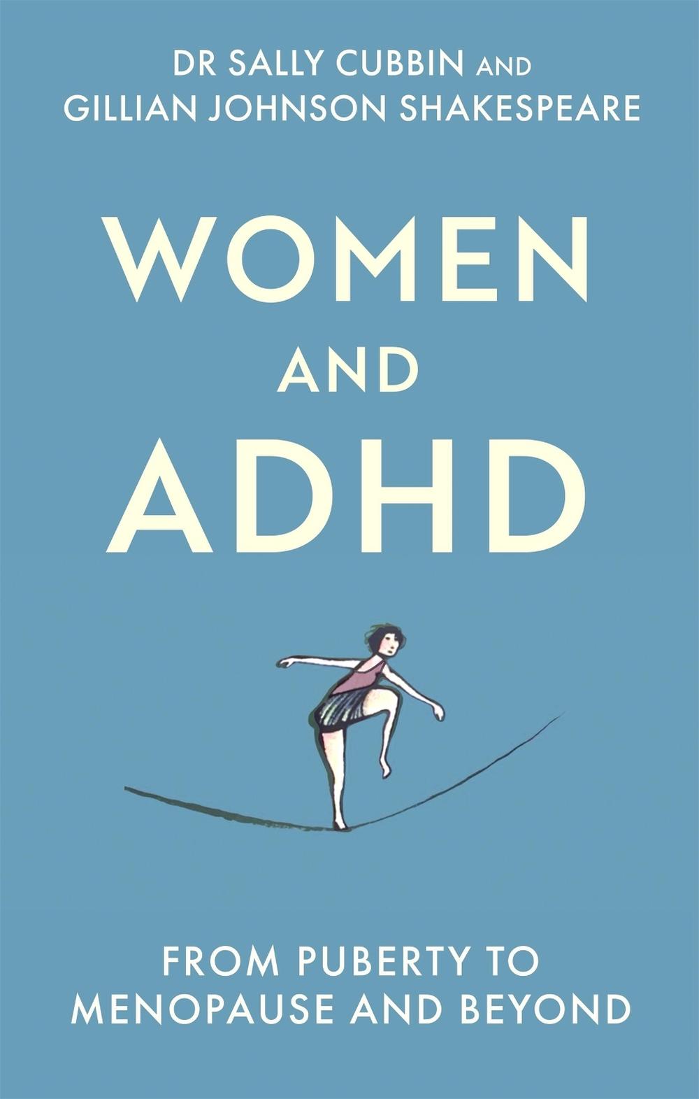 Women and ADHD by Dr Sally Cubbin - ISBN: 9781472149824