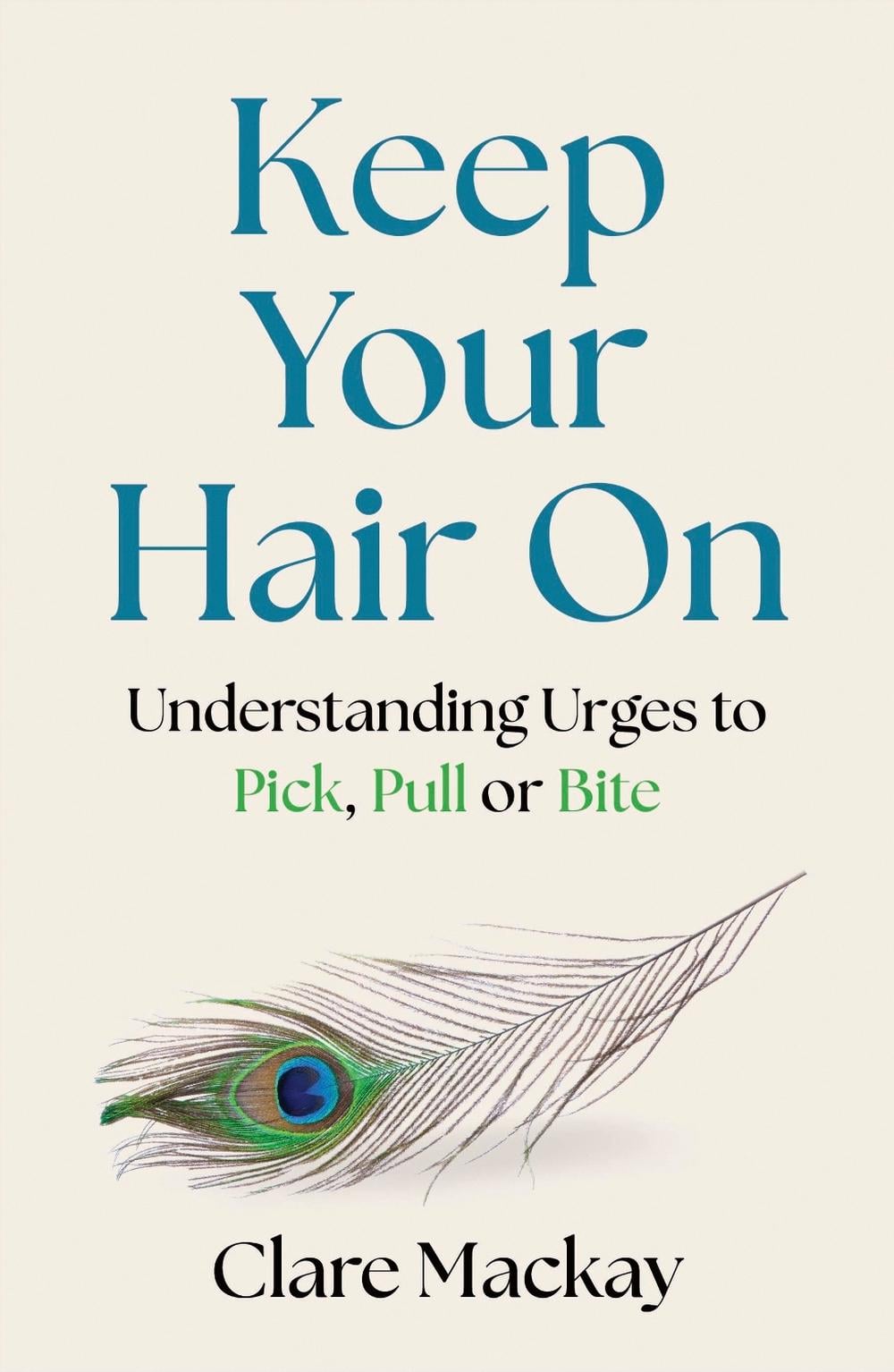 Keep Your Hair On by Clare Mackay - ISBN: 9781472149930