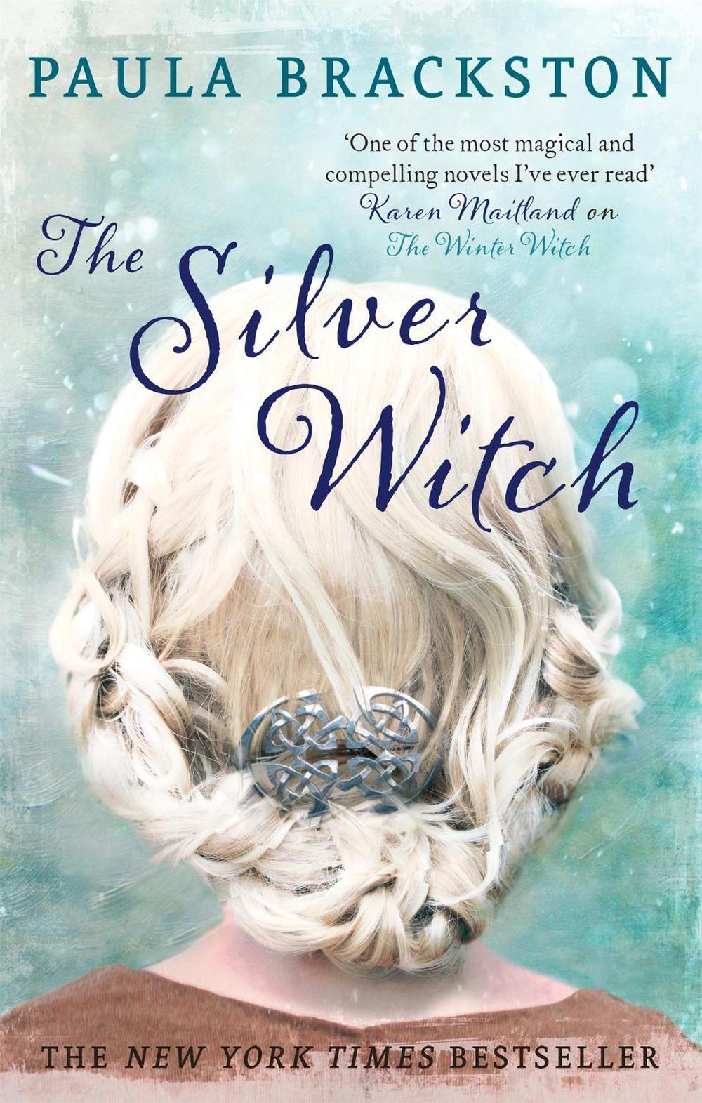 The Silver Witch by Paula Brackston - ISBN: 9781472150653