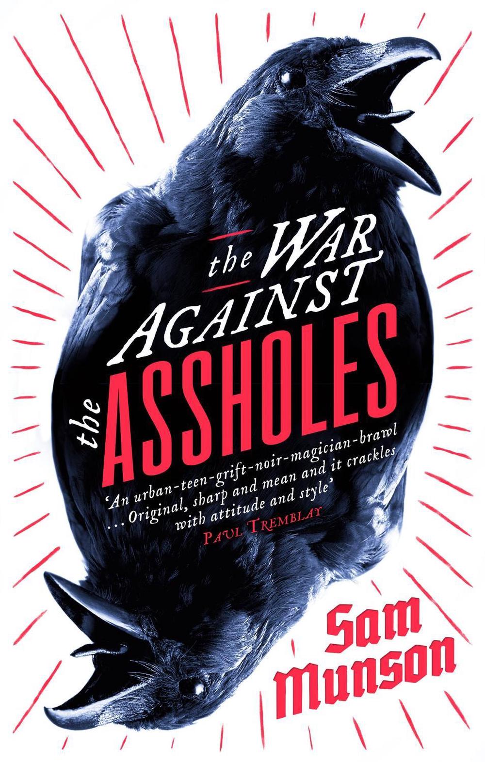 The War Against the Assholes by Sam Munson - ISBN: 9781472151551