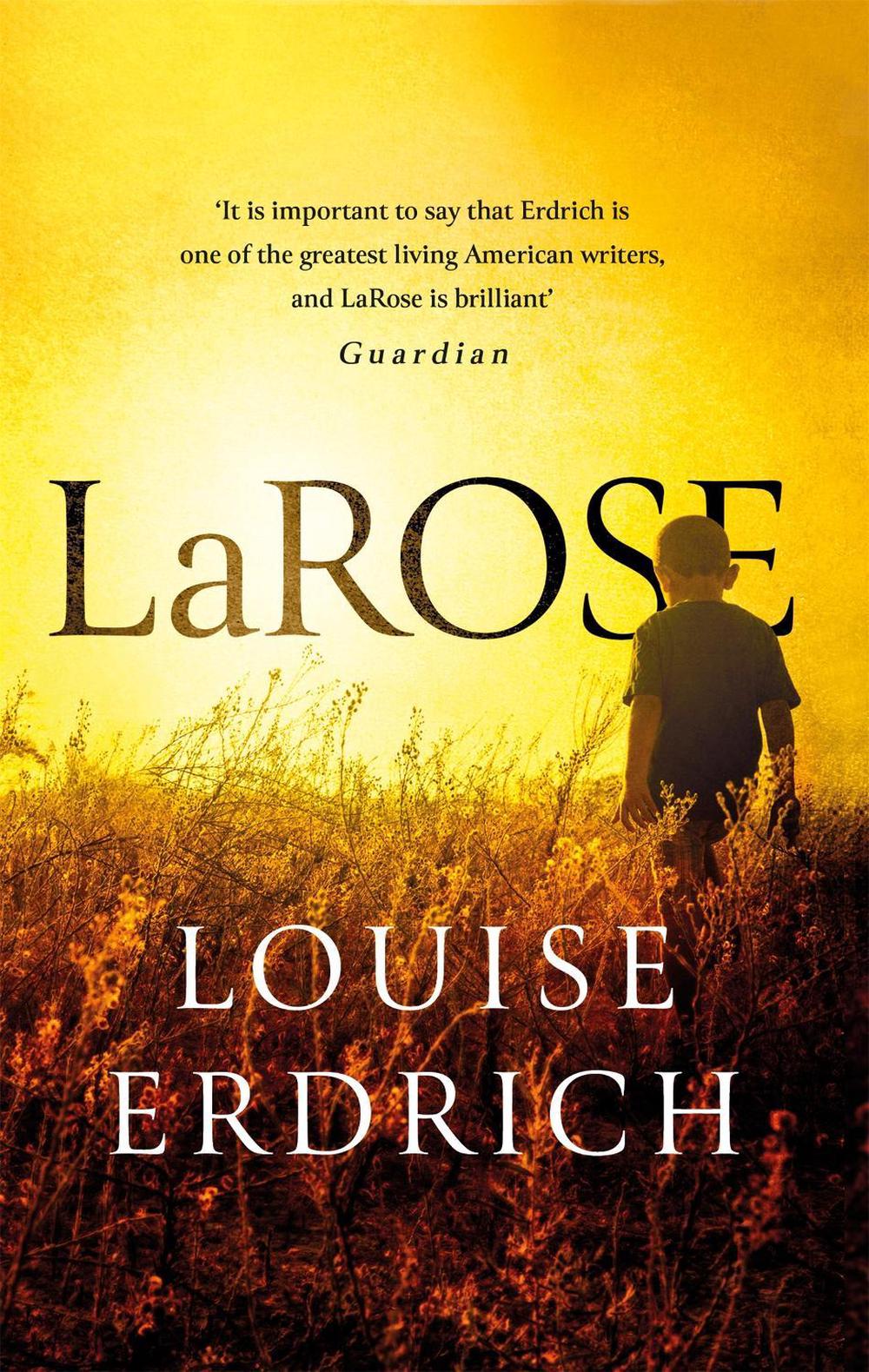 LaRose by Louise Erdrich - ISBN: 9781472151858