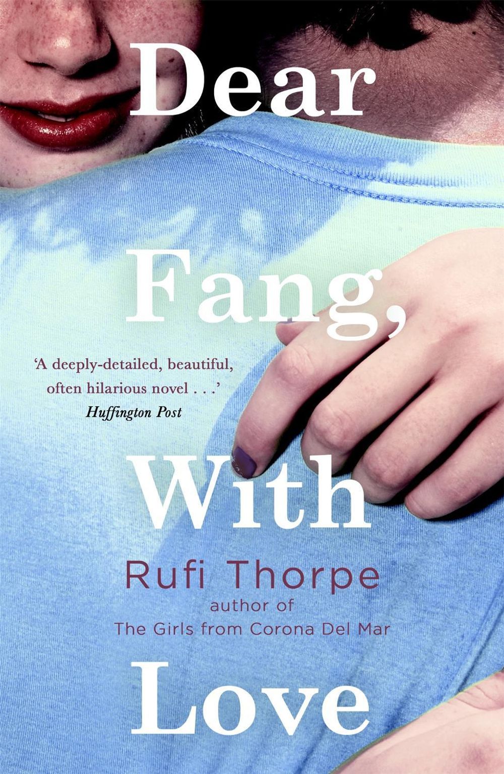 Dear Fang, With Love by Rufi Thorpe - ISBN: 9781472152176