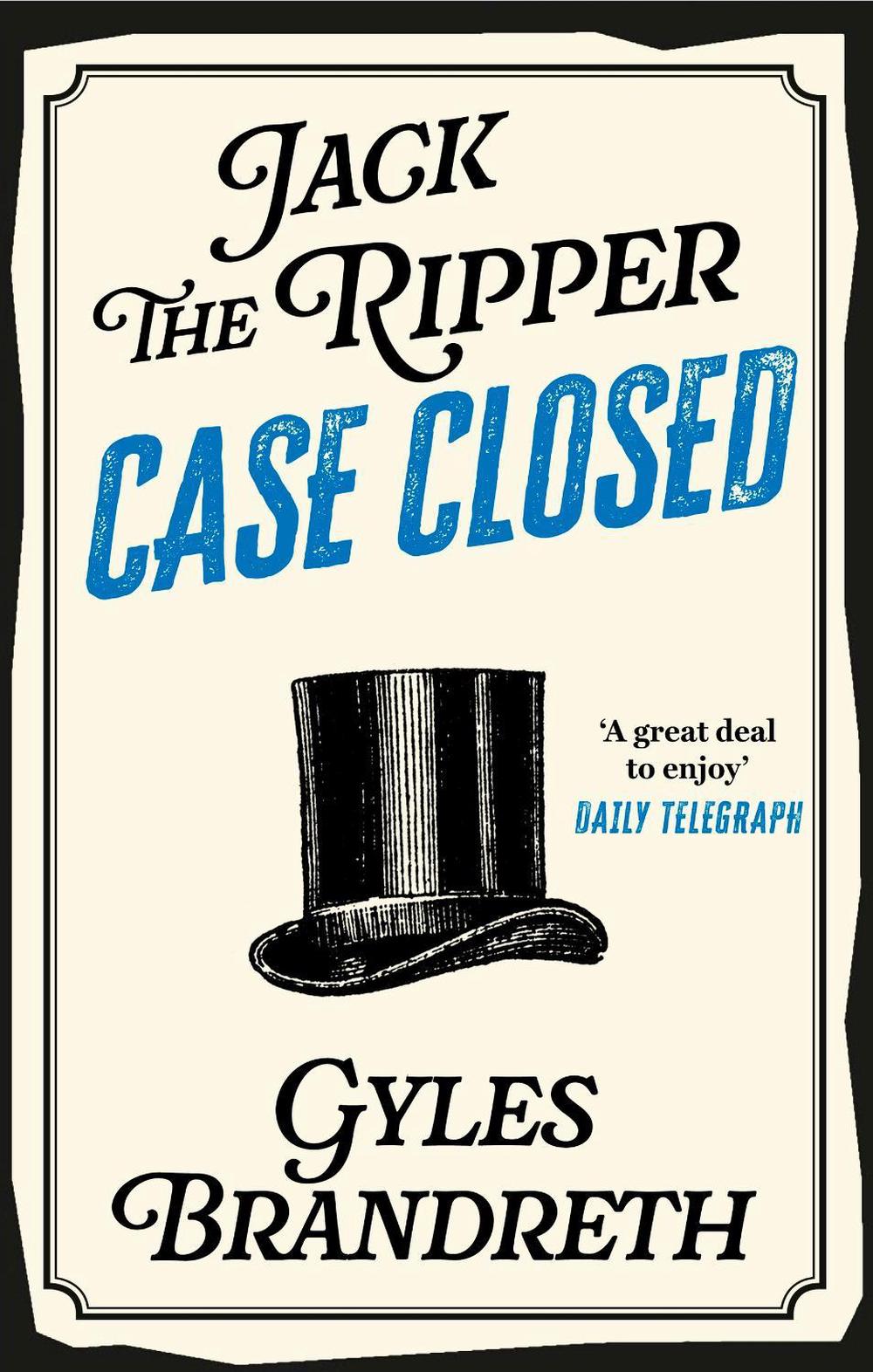 Jack the Ripper: Case Closed, 9781472152312