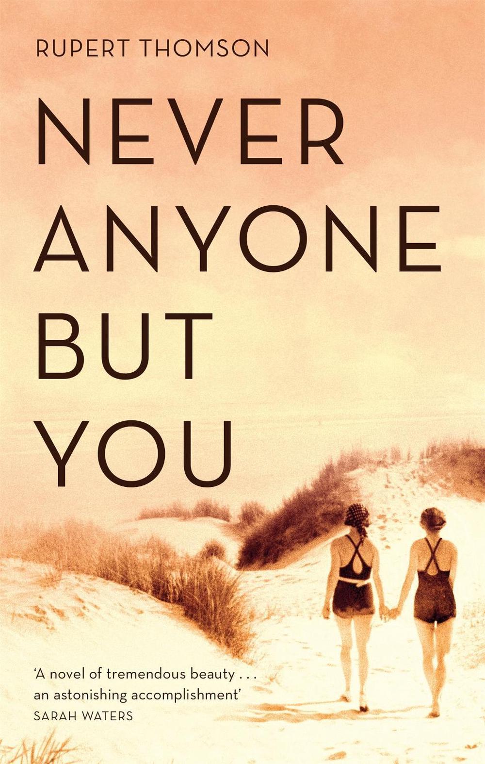 Never Anyone But You by Rupert Thomson - ISBN: 9781472153487