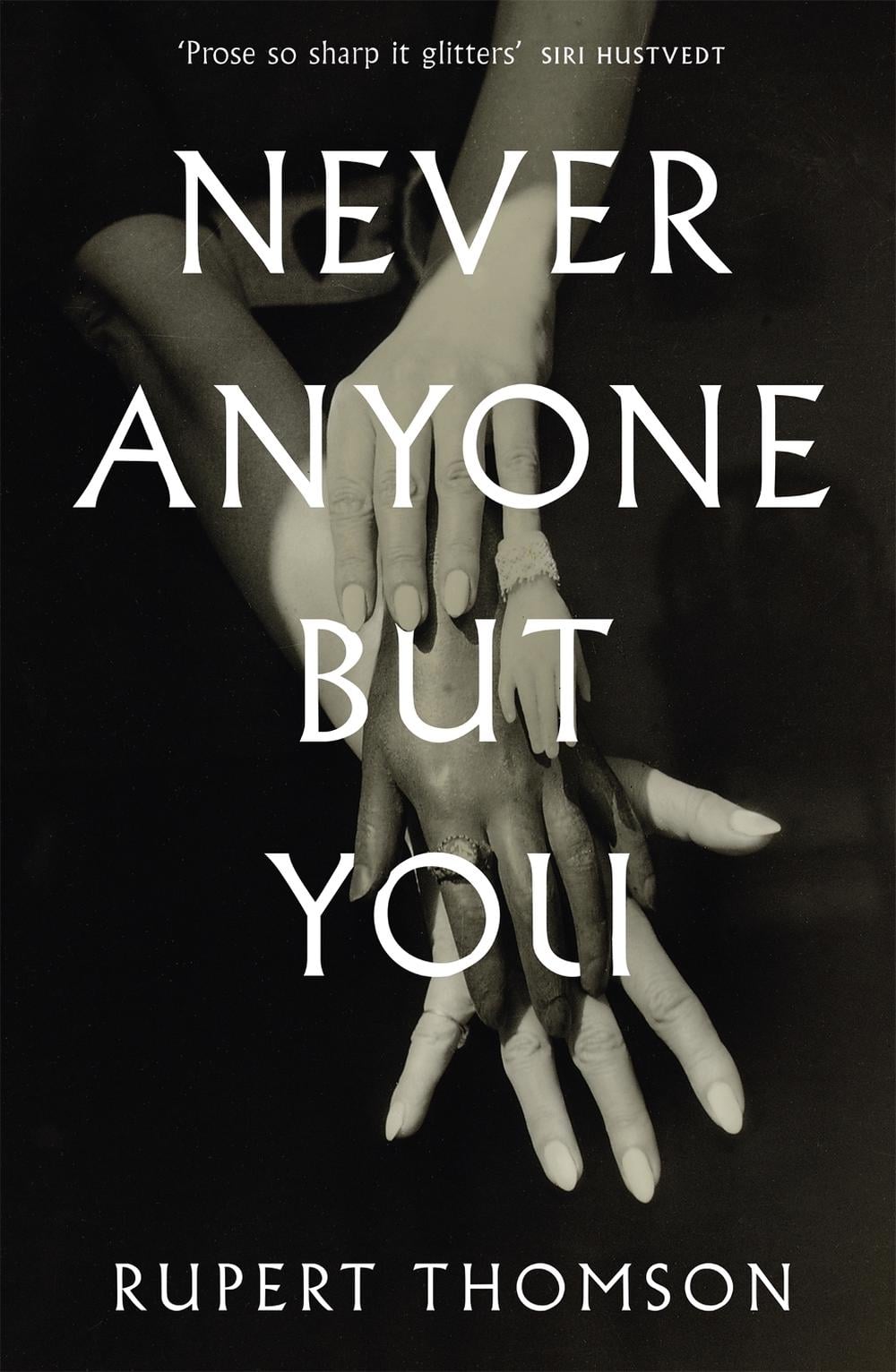 Never Anyone But You by Rupert Thomson - ISBN: 9781472153494