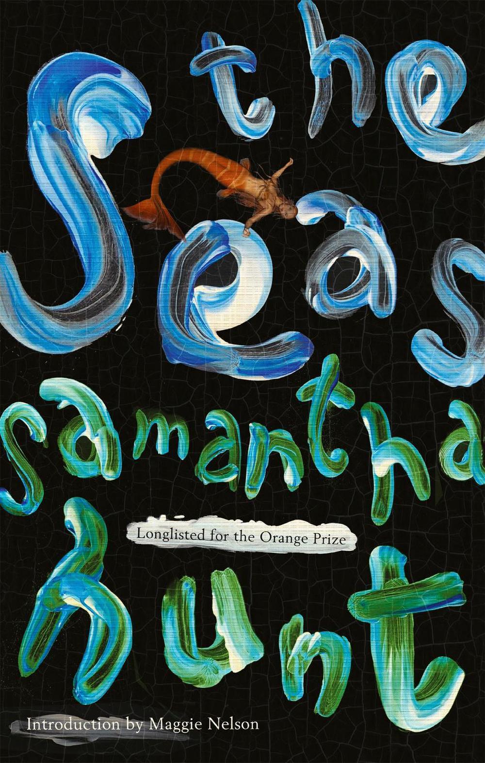The Seas by Samantha Hunt - ISBN: 9781472154231