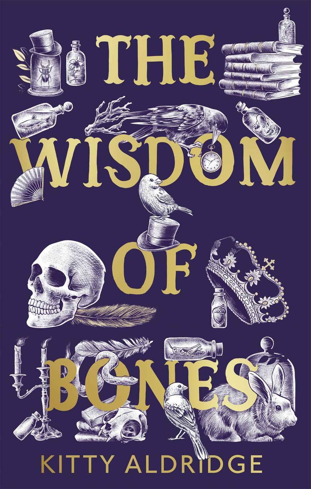The Wisdom of Bones by Kitty Aldridge - ISBN: 9781472154408