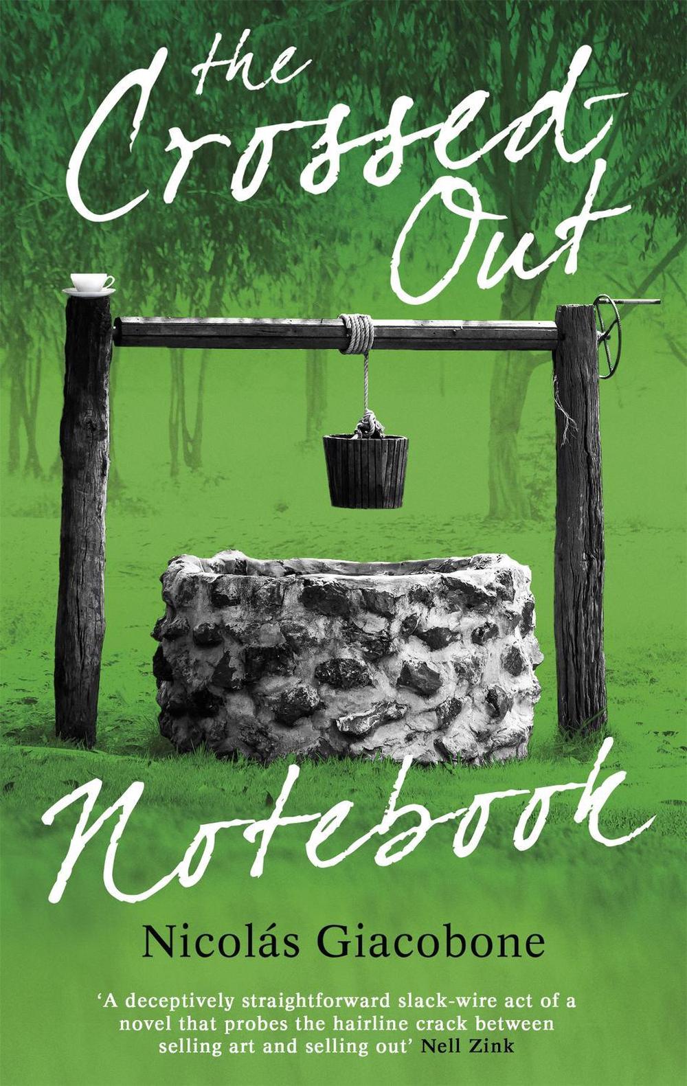 The Crossed Out Notebook by Nicolas Giacobone - ISBN: 9781472154521