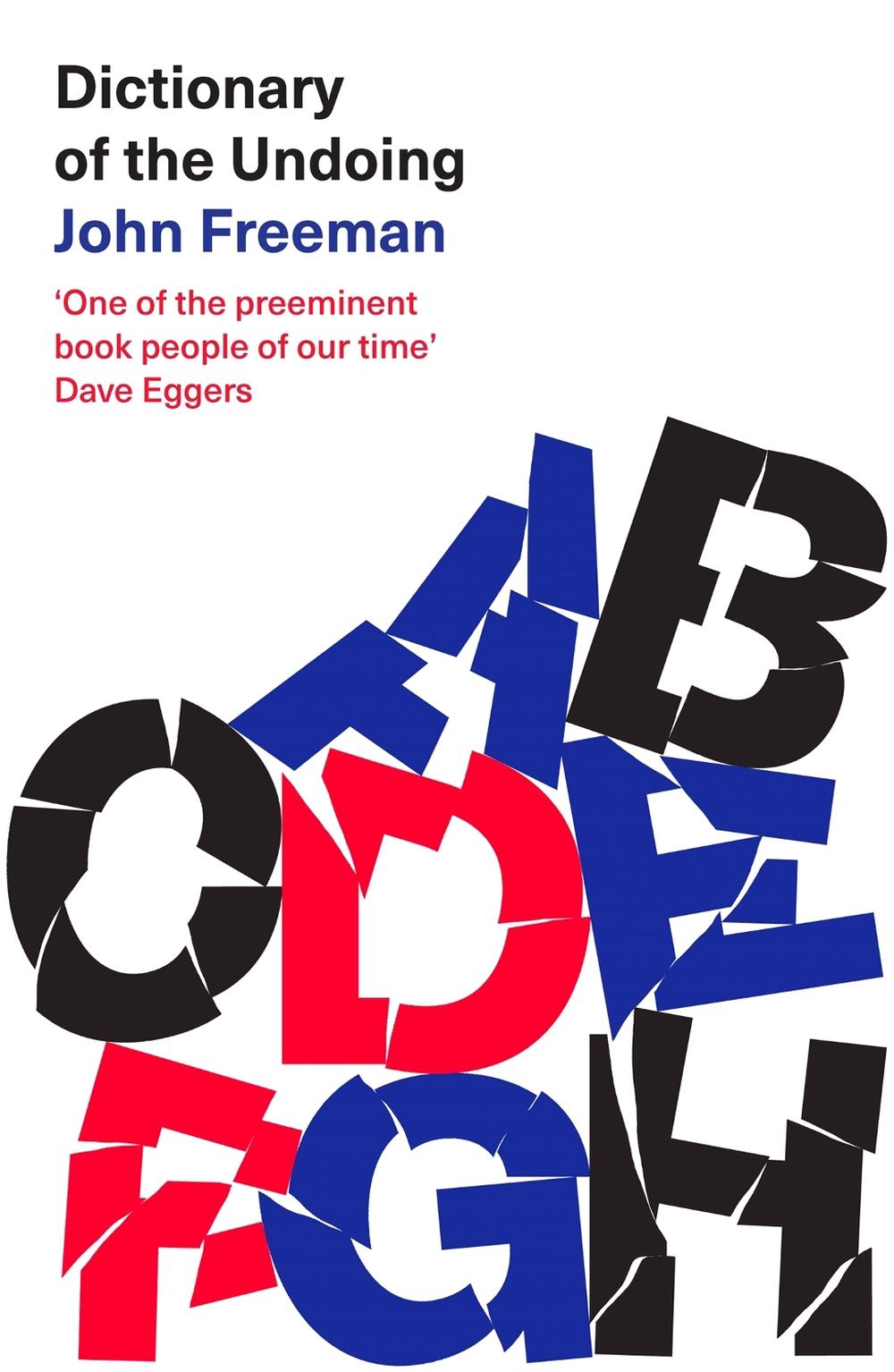 Dictionary of the Undoing by John Freeman - ISBN: 9781472154774
