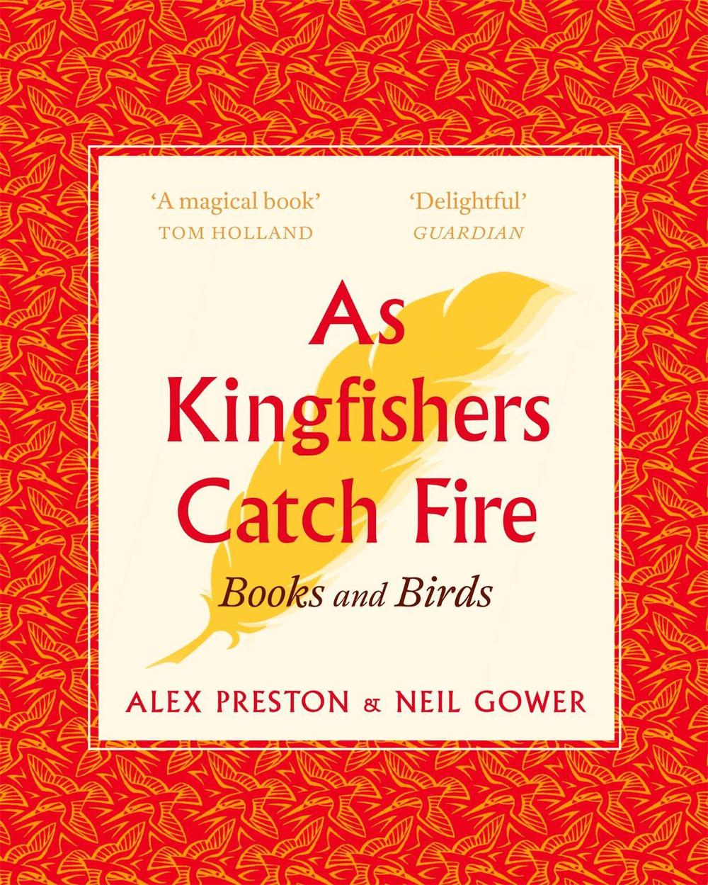 As Kingfishers Catch Fire by Alex Preston - ISBN: 9781472155146